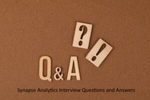 Synapse Analytics Interview Questions and Answers
