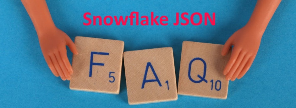 Snowflake JSON